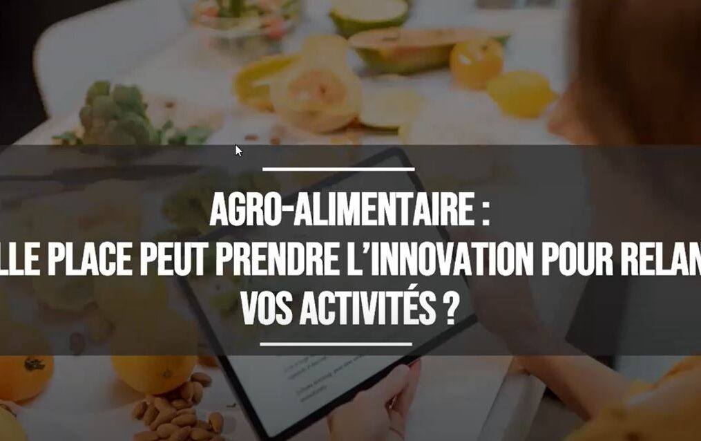 FoodTech AURA & MCG Managers – Webinaire – Agroalimentaire : quelle place peut prendre l’innovation pour relancer vos activités ?