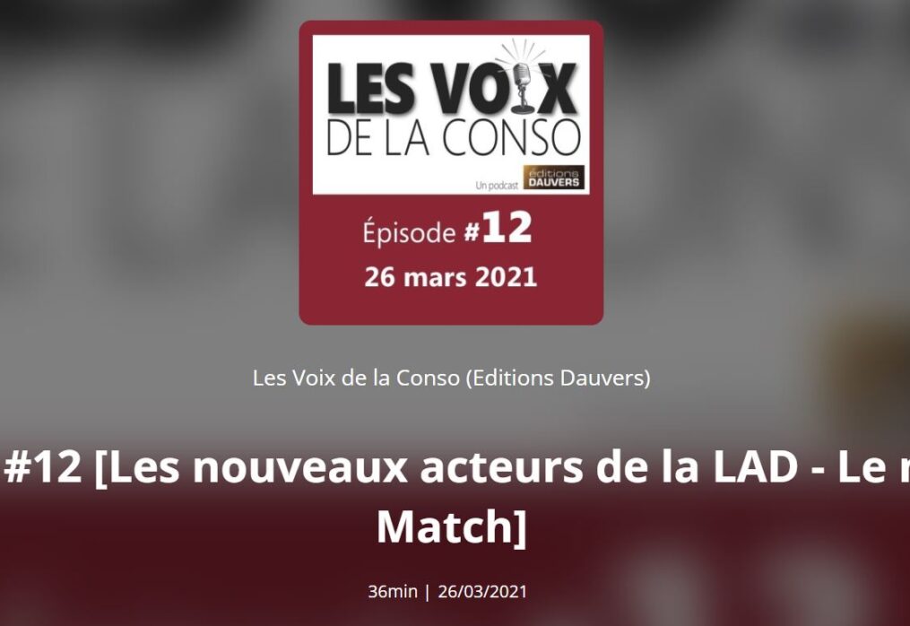 Podcast – #LesVoixDeLaConso n°12