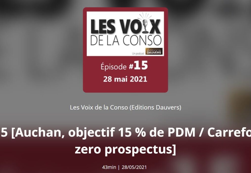 Podcast – #LesVoixDeLaConso n°15